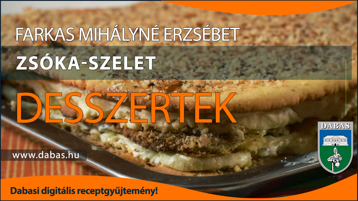 Farkas Mihályné Erzsébet - Zsóka-szelet