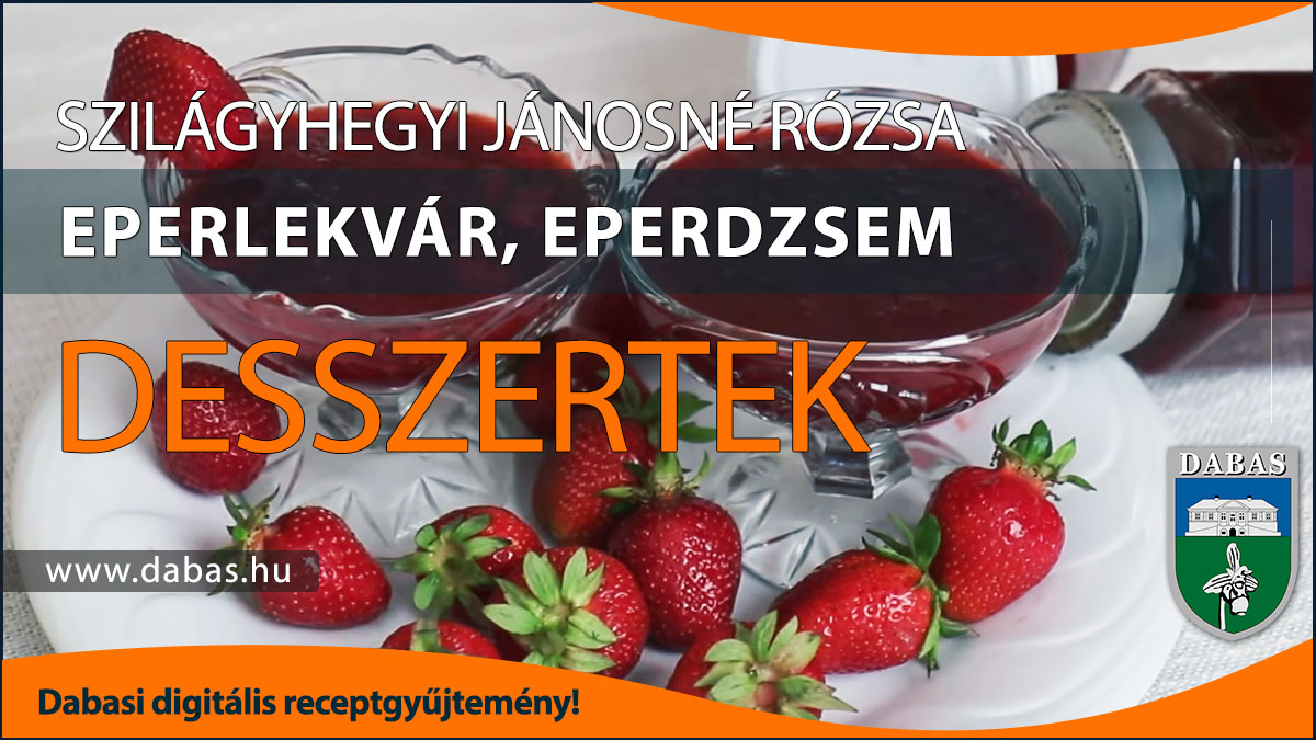 Szilágyhegyi Jánosné Rózsa - Eperlekvár, eperdzsem