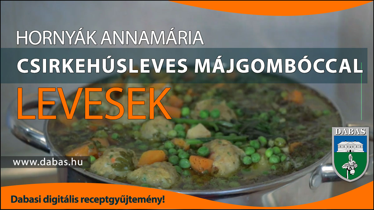 Hornyák Annamária - Csirkehúsleves májgombóccal