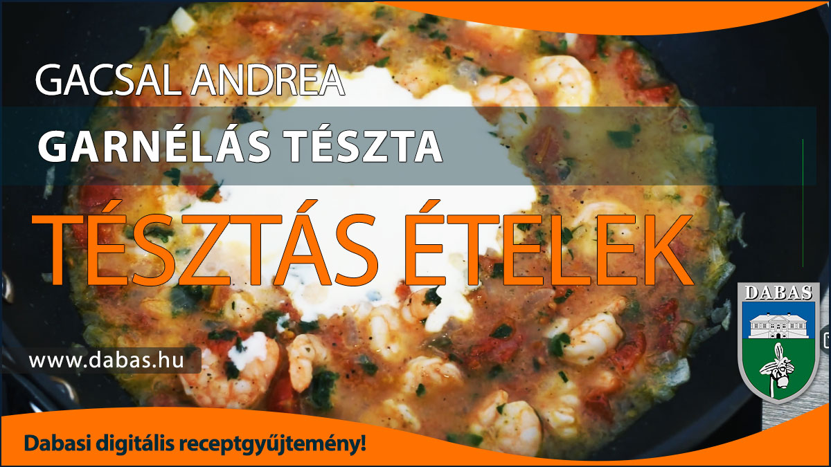 Gacsal Andrea - Garnélás tészta